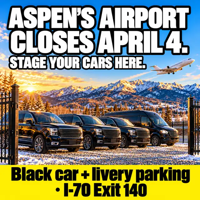 Four black SUVs and a black passenger van inside an open iron gate on a snowy gravel lot, mountains at sunrise and a private jet overhead. Text: Aspen's airport closes April 4. Stage your cars here. Black car + livery parking, I-70 Exit 140.