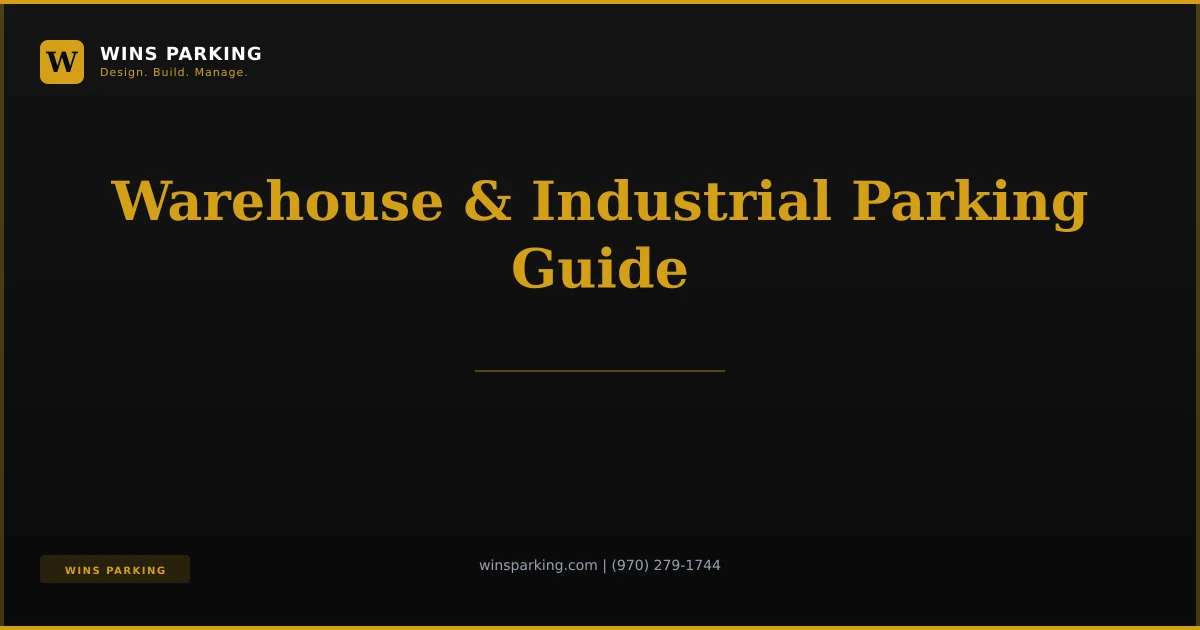 Warehouse & Industrial Parking Guide